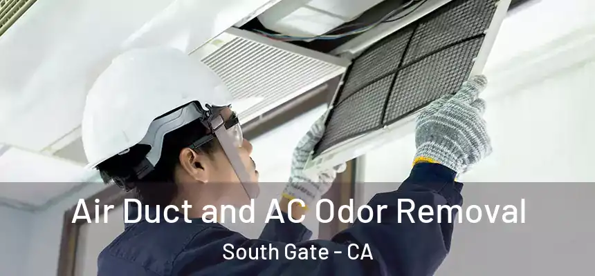 Air Duct and AC Odor Removal South Gate - CA