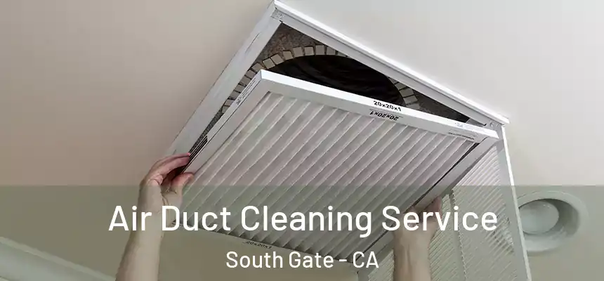  Air Duct Cleaning Service South Gate - CA