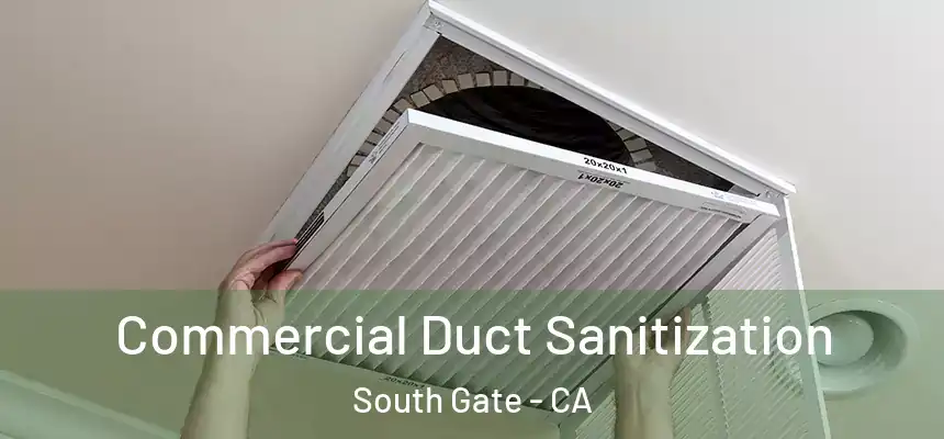 Commercial Duct Sanitization South Gate - CA