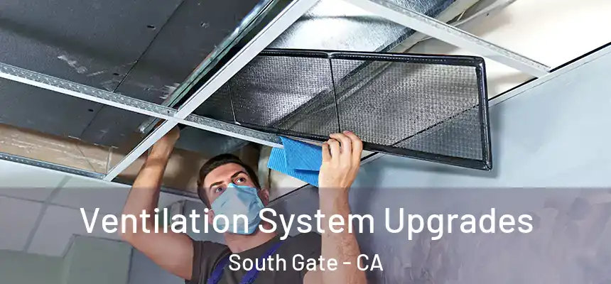  Ventilation System Upgrades South Gate - CA